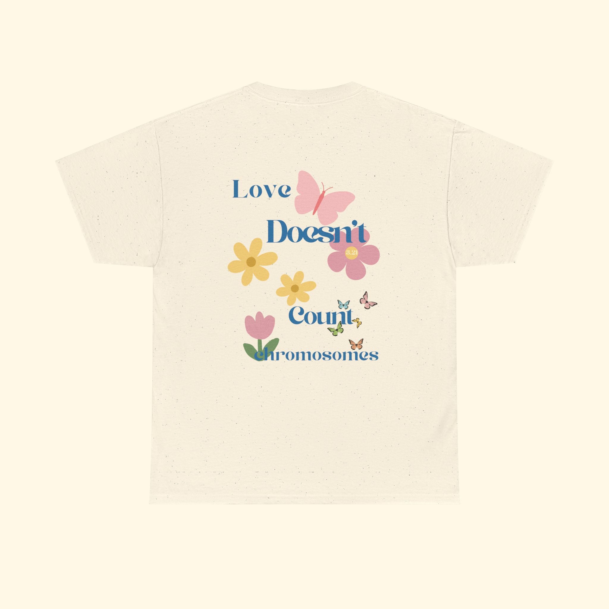 Love Doesn't Count Chromosomes Tee