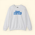 Down Syndrome Love Club Classic Crewneck